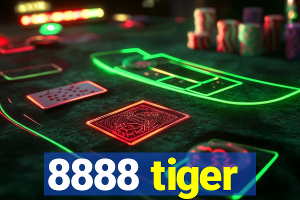 8888 tiger